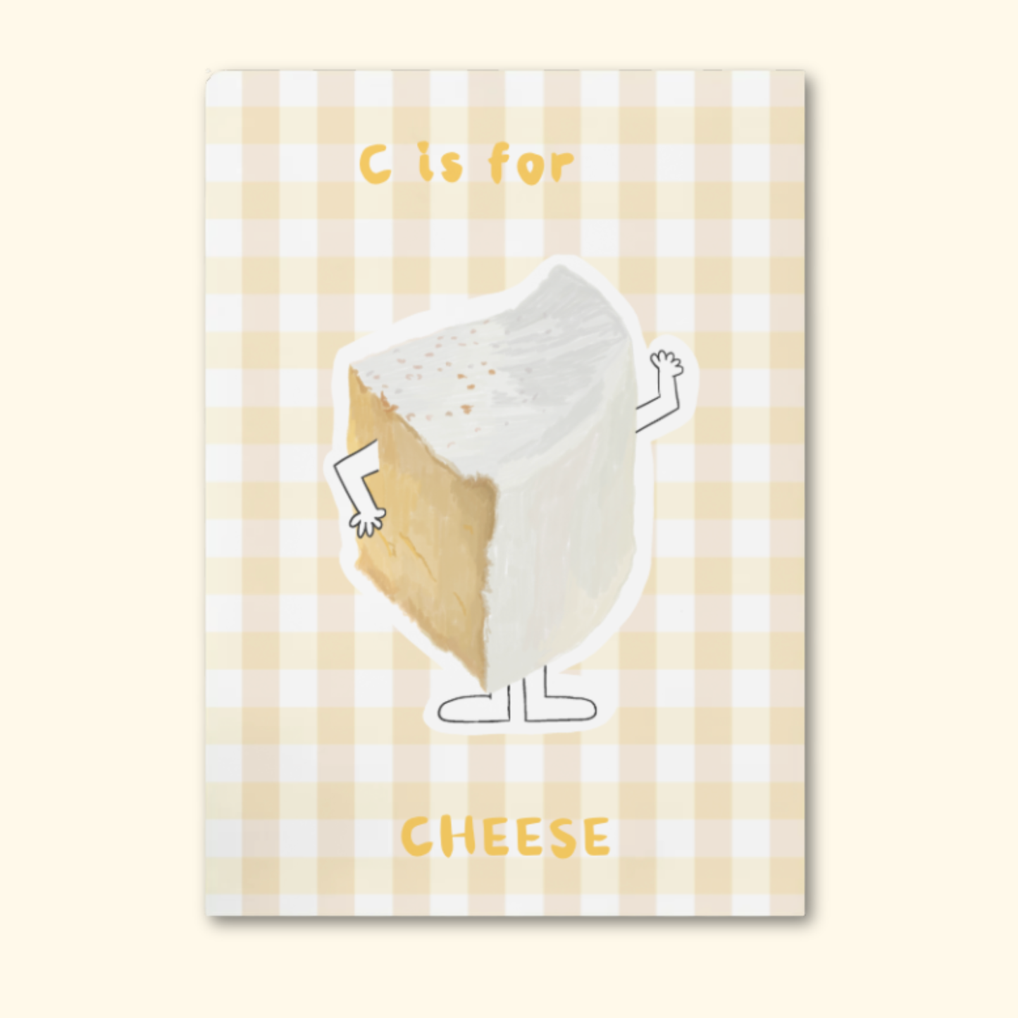 C is for Cheese